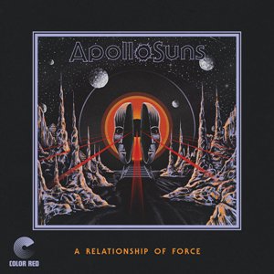 Apollo Suns - A Relationship of Force