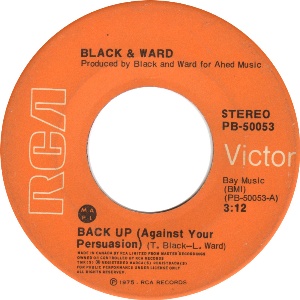 Black & Ward -- Back Up (Against Your Persuasion) / This Is My Confusion - 7