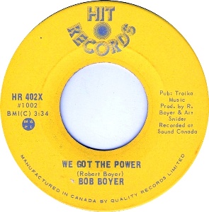 Bob Boyer -- Look What You’ve Done for Me / We Got the Power - 7