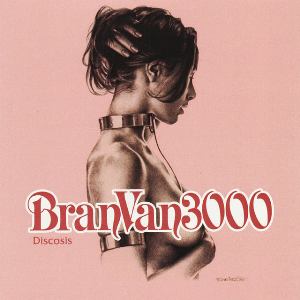 Bran Van 3000 -- Astounded EP