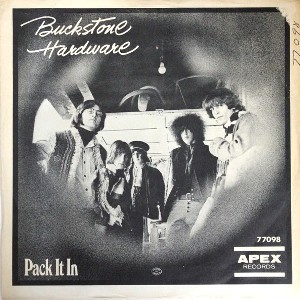 Buckstone Hardware · Pack It In / You're Still Feelin' Better - 7