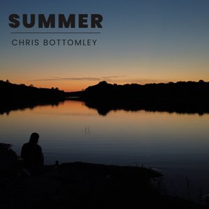 Chris Bottomley -- Summer (download track)