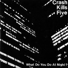 Crash Kills Five -- What Do You Want Me to Do - 7