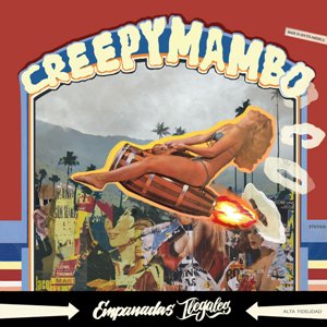 Empanadas Ilegales -- Creepy Mambo
