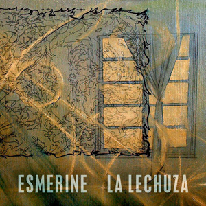 Esmerine - La Lechuza