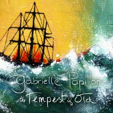 Gabrielle Papillon -- The Tempest of Old