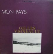 Gilles Vigneault · Mon Pays