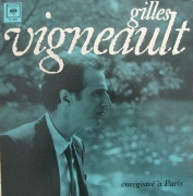 Gilles Vigneault · Enregistre a Paris