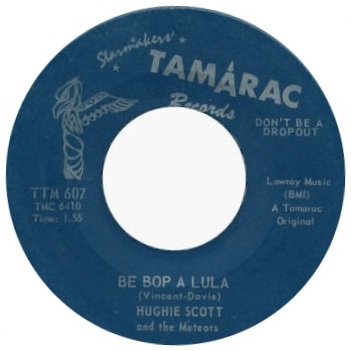 Hughie Scott and the Meteors -- I Will / Be Bop A Lula - 7
