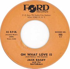 Jack Bailey and the Naturals · Oh What Love Is / Beneath the Moonlight - 7