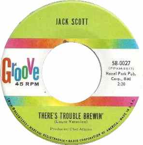 Jack Scott -- There's Trouble Brewin' / Jingle Bell Slide - 7