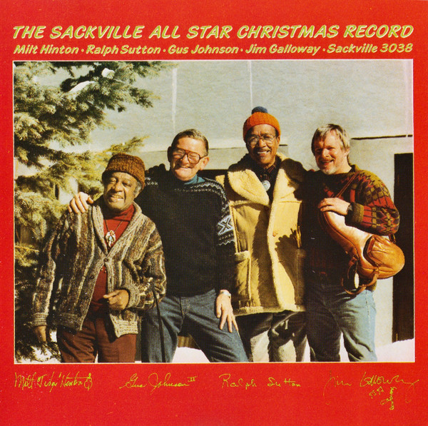 Milt Hinton - Ralph Sutton - Gus Johnson - Jim Galloway -- The Sackville All Star Christmas Record