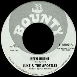 Luke and the Apostles · Been Burnt / Don't Know Why - 7
