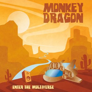 Monkey Dragon - Enter the Multiverse