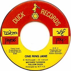 Mother Tuckers Yellow Duck -- One Ring Jane / Kill the Pig - 7