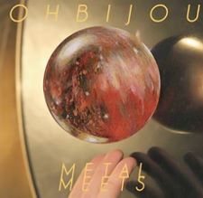 Ohbijou - Metal Meets