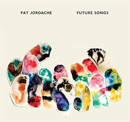 Pat Jordache - Future Songs