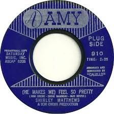 Shirley  Matthews · (He Makes Me) Feel So Pretty / Is He Really Mine? - 7