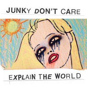 Sunday Morning -- Junky Don't Care / Explain the World (download single)