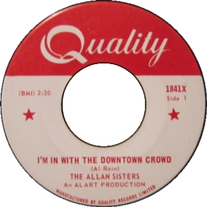 The Allan Sisters · I'm in with the Downtown Crowd / Give It Up Girl - 7