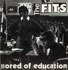 The Fits -- Bored of Education 7