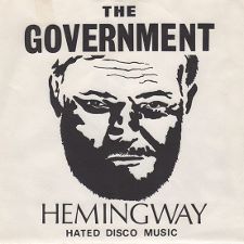 The Government -- Hemingway (Hated Disco Music) / I Only Drive My Car at Night - 7