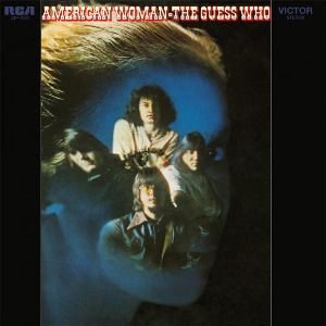 The Guess Who -- American Woman