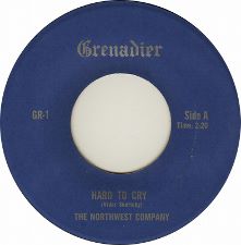 The Northwest Company -- Hard to Cry b/w Get Away from It All - 7