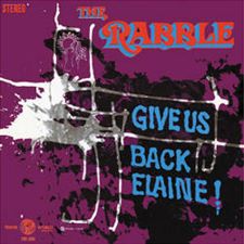 The Rabble · Give Us Back Elaine!