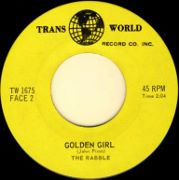 The Rabble · You Come On Too Strong / Golden Girl - 7