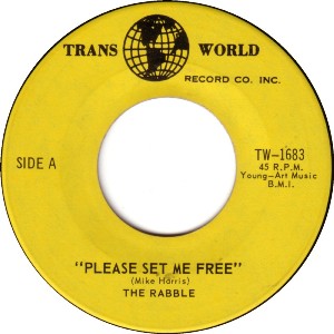 The Rabble - Please Set Me Free / I Still Can Hear Them Laughing - 7