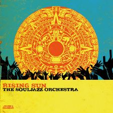 The Souljazz Orchestra - Rising Sun