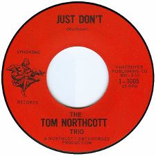 The Tom Northcott Trio · Just Don't / Let Me Know - 7