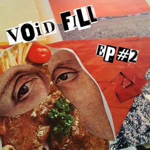 Void Fill - EP #2
