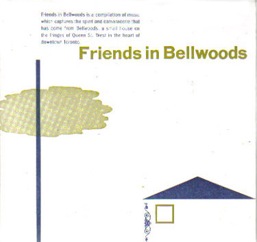 Friends in Bellwoods -- (various artists)