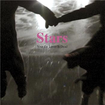 Stars -- Your Ex-Lover is Dead / Fairytale of New York - 7