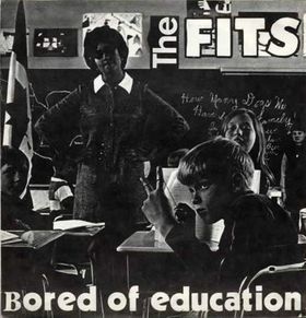 The Fits - Bored of Education 7